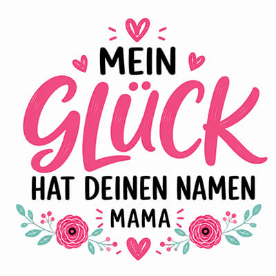 Mein Glück hat deinen Namen, Mama Motiv