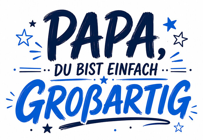 Papa, du bist einfach großartig Motiv