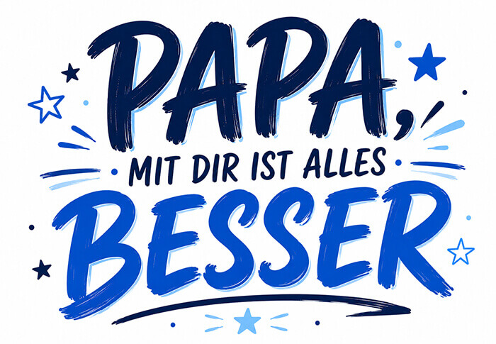 Mit dir ist alles besser, Papa Motiv